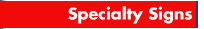 specialty signs